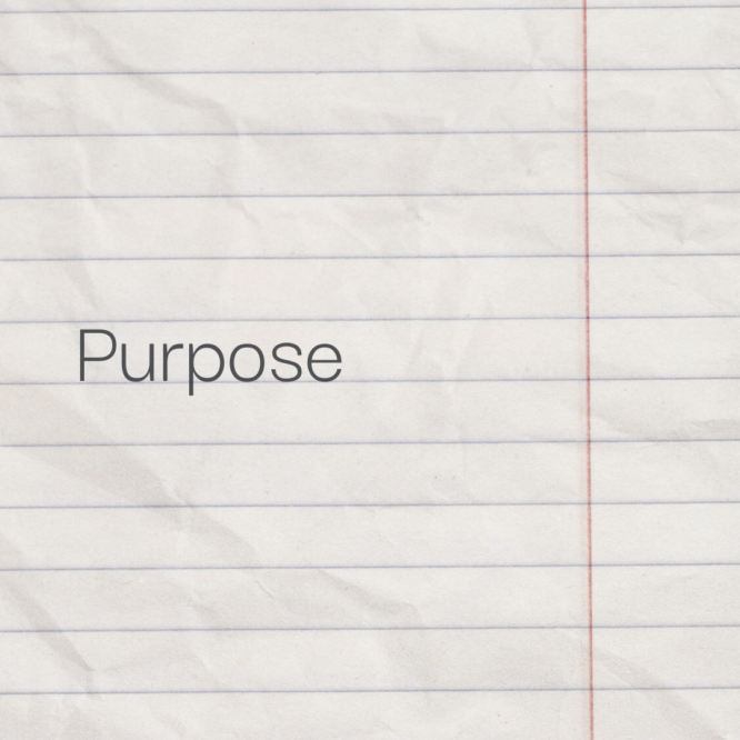 Loose leaf paper with the word purpose on it