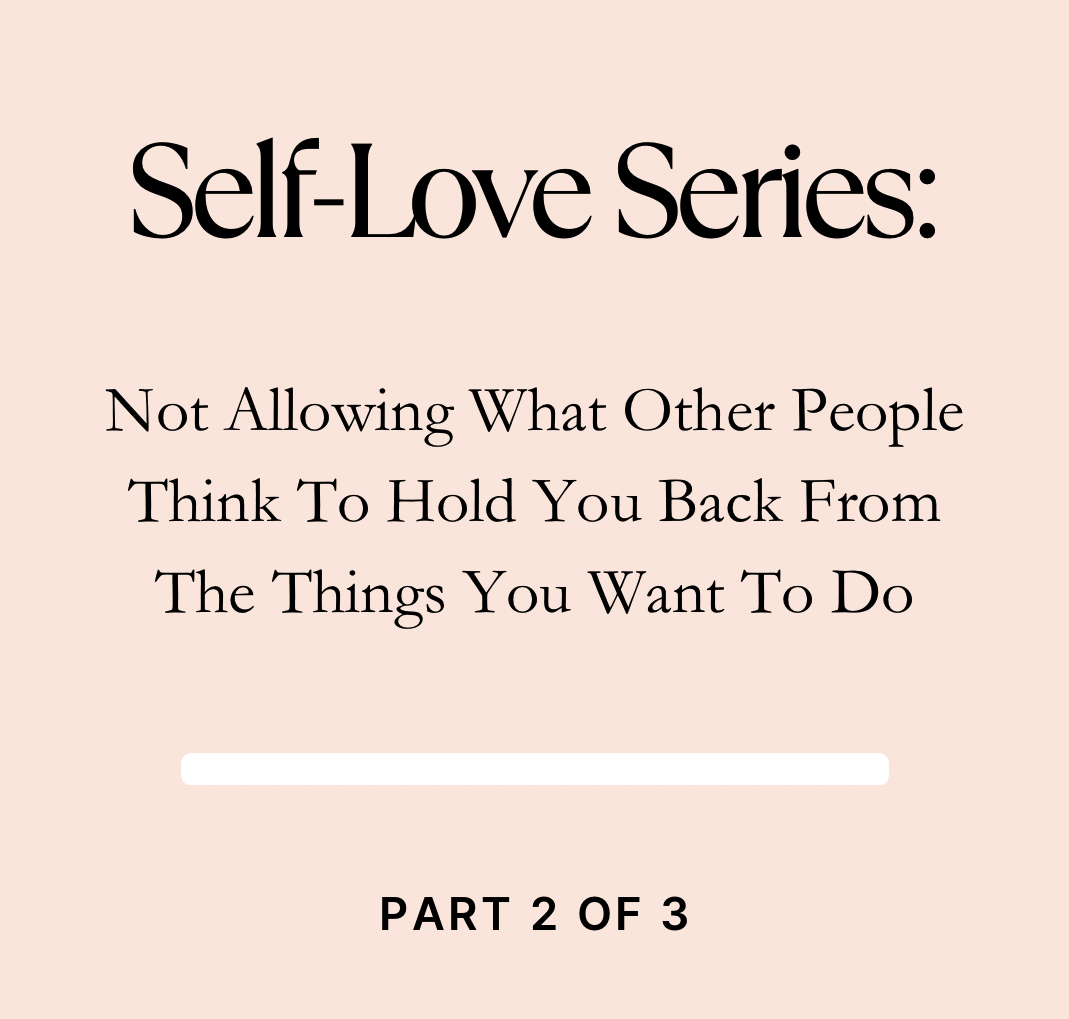 A image that reads Not Allowing What Other People Think Hold You Back