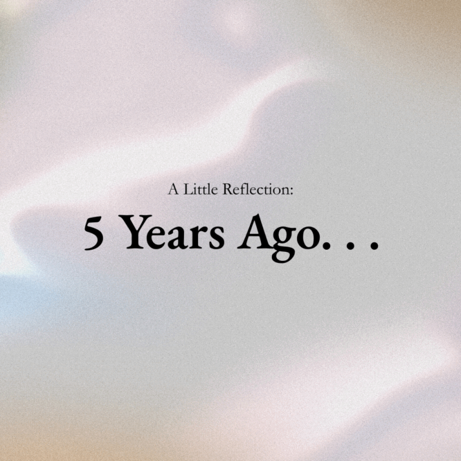 A image that reads a little reflection 5 years ago...